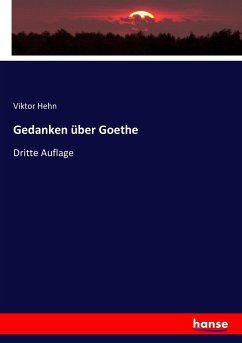Gedanken über Goethe - Hehn, Viktor