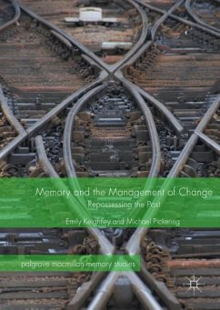 Memory and the Management of Change - Keightley, Emily;Pickering, Michael