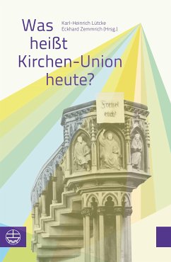 Was heißt Kirchen-Union heute? (eBook, ePUB)