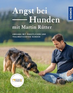 Angst bei Hunden (eBook, ePUB) - Rütter, Martin; Buisman, Andrea