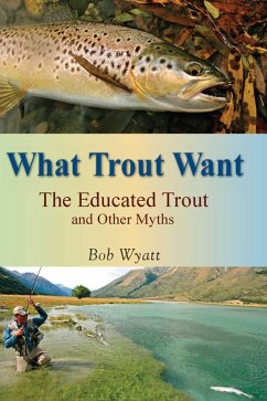 Cover What Trout Want (eBook, ePUB)