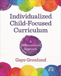 Individualized Child-Focused Curriculum (eBook, ePUB) - Gronlund, Gaye