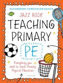 Bloomsbury Curriculum Basics: Teaching Primary PE (eBook, PDF)