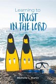 Learning to Trust in the Lord (eBook, ePUB)