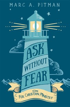 Ask Without Fear for Christian Ministry (eBook, ePUB) - Pitman, Marc A