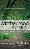 MOTHERHOOD - IS IT FOR ME? (eBook, ePUB) MOTHERHOOD - IS IT FOR ME? (eBook, ePUB)