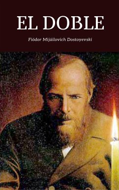 El Doble (eBook, ePUB) - Mijáilovich Dostoyevski, Fiódor