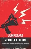Jumpstart Your Platform (eBook, ePUB)