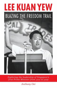 Lee Kuan Yew (eBook, ePUB) - Oei, Anthony