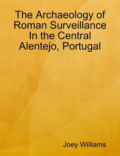 Cover The Archaeology of Roman Surveillance In the Central Alentejo, Portugal (eBook, ePUB)