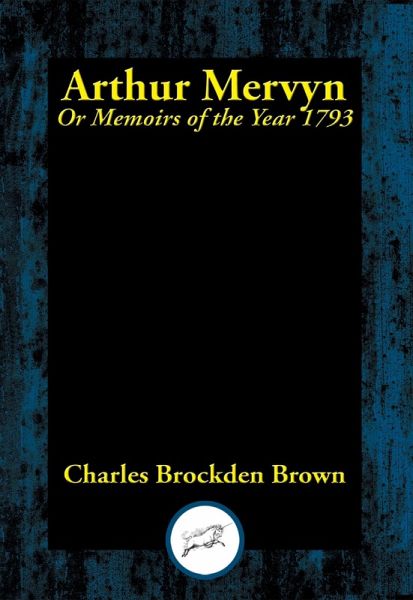 Arthur Mervyn (eBook, ePUB) Arthur Mervyn (eBook, ePUB)