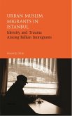 Urban Muslim Migrants in Istanbul (eBook, ePUB)