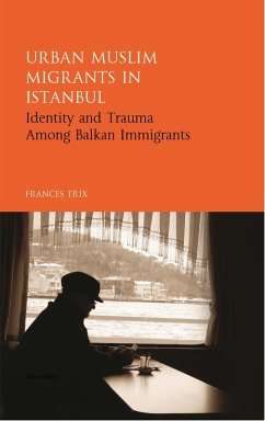 Urban Muslim Migrants in Istanbul (eBook, ePUB) - Trix, Frances