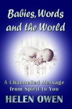 Babies, Words and the World (eBook, ePUB) - Owen, Helen