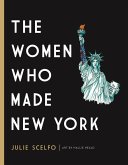 The Women Who Made New York (eBook, ePUB)