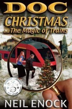Doc Christmas and The Magic of Trains (eBook, ePUB) - Enock, Neil