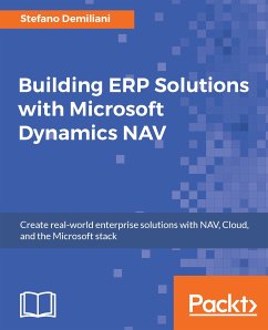 Building ERP Solutions with Microsoft Dynamics NAV (eBook, ePUB) - Demiliani, Stefano