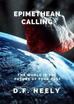 Epimethean Calling (eBook, ePUB) - Neely, D F