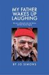 My Father Wakes Up Laughing (eBook,... - Bild 1