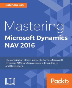 Mastering Microsoft Dynamics NAV 2016 (eBook, ePUB) - Sah, Rabindra