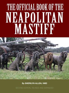 The Official Book of the Neapolitan Mastiff (eBook, ePUB) - Allen, Sherilyn