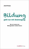 Bildung geht nur mit Anstrengung (eBook, ePUB)