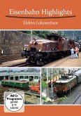 Eisenbahn Highlights - Elektro Lokomotiven