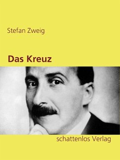 Das Kreuz (eBook, ePUB) - Zweig, Stefan