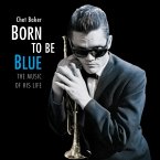Born To Be Blue-The Music Of His Life (180g Vinyl)
