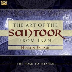 The Art Of The Santoor From Iran-Road To Esfahan - Farjami,Hossein