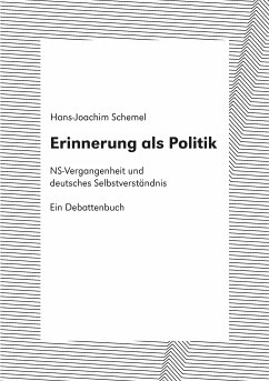 Erinnerung als Politik (eBook, ePUB) - Schemel, Hans-Joachim