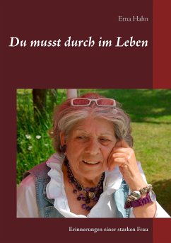 Du musst durch im Leben (eBook, ePUB) - Hahn, Erna