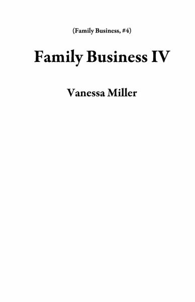 Family Business IV (eBook, ePUB) Family Business IV (eBook, ePUB)