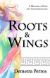 Roots and Wings: A Memoir of Hope and... - Bild 1