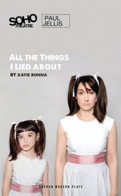 All The Things I Lied About (eBook, ePUB) - Bonna, Katie