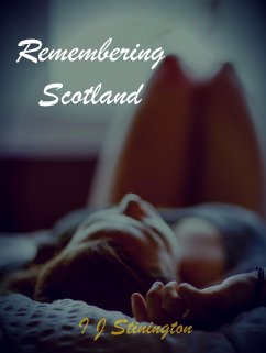 Remembering Scotland (Green leaf mentality, #1) (eBook, ePUB) - Stinington, I J
