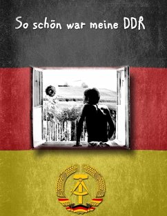 So schön war meine DDR (eBook, ePUB) - Schmidt, Andreas