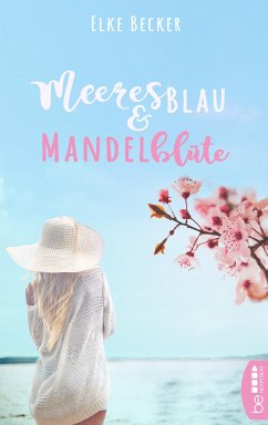Meeresblau & Mandelblüte (eBook, ePUB) - Becker, Elke
