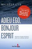 Adieu ego, bonjour Esprit (eBook, ePUB)