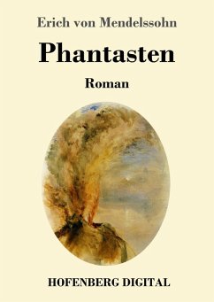 Phantasten (eBook, ePUB) - Mendelssohn, Erich von