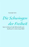 Die Schwingen der Freiheit (eBook, ePUB)