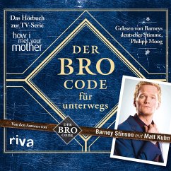 Der Bro Code für unterwegs (MP3-Download) - Kuhn, Matt; Stinson, Barney