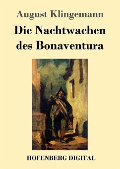 Die Nachtwachen des Bonaventura (eBook, ePUB) - Klingemann, August