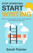 Stop Worrying; Start Writing (Worried... - Bild 1