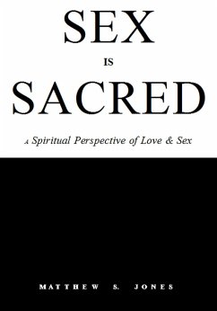 Cover Sex is Sacred: A Spiritual Perspective of Love & Sex (eBook, ePUB)
