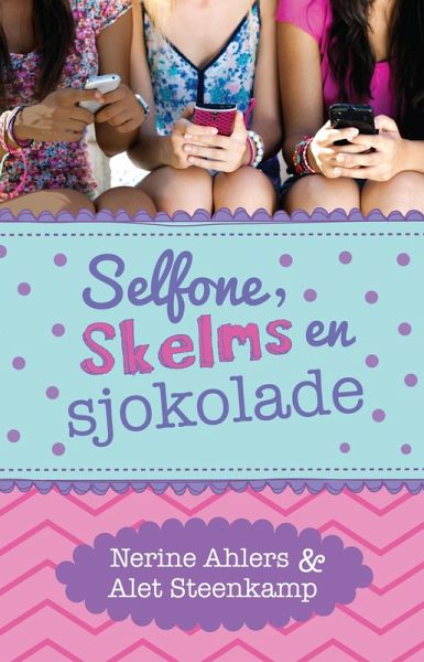 Selfone, skelms en sjokolade (eBook, ePUB)