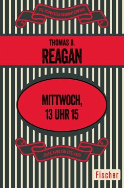 Mittwoch, 13 Uhr 15 (eBook, ePUB) - Reagan, Thomas B.