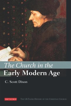 The Church in the Early Modern Age (eBook, ePUB) - Dixon, C. Scott