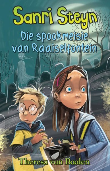 Sanri Steyn 4: Die spookmeisie van Raaiself (eBook, ePUB) Sanri Steyn 4: Die spookmeisie van Raaiself (eBook, ePUB)