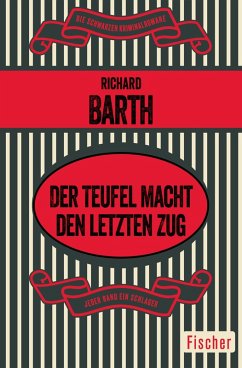 Der Teufel macht den letzten Zug (eBook, ePUB) - Barth, Richard
